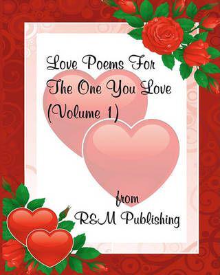 Love Poems for the One You Love