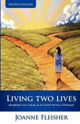 Living Two Lives