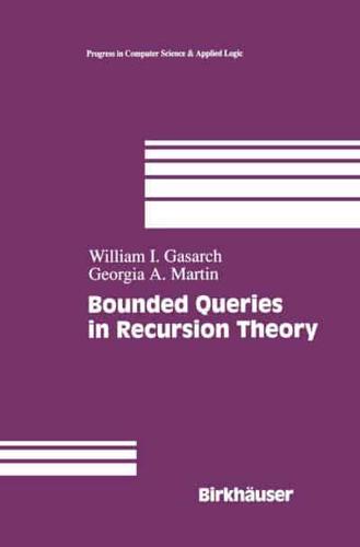 Bounded Queries in Recursion Theory