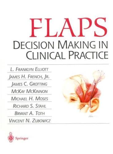 Flaps: Decision Making in Clinical Practice