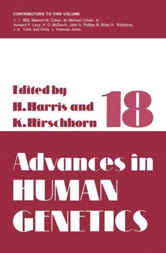 Advances in Human Genetics: Volume 18