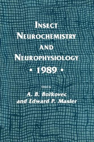 Insect Neurochemistry and Neurophysiology · 1989 ·