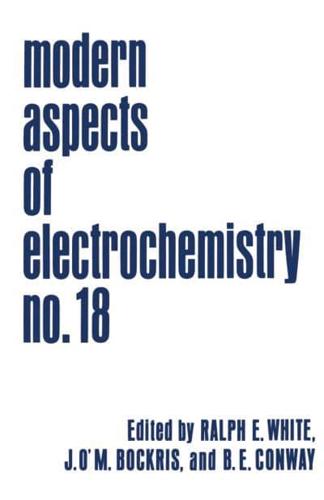 Modern Aspects of Electrochemistry : Volume 18