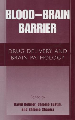 Blood-Brain Barrier: Drug Delivery and Brain Pathology