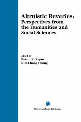 Altruistic Reveries : Perspectives from the Humanities and Social Sciences