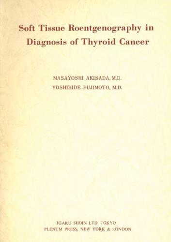 Soft Tissue Roentgenography in Diagnosis of Thyroid Cancer