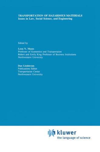 Transportation of Hazardous Materials : Issues in Law, Social Science, and Engineering