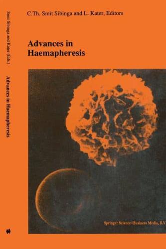 Advances in haemapheresis : Proceedings of the Third International Congress of the World Apheresis Association. April 9-12,1990, Amsterdam, The Netherlands