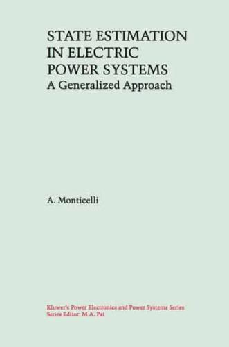 State Estimation in Electric Power Systems : A Generalized Approach