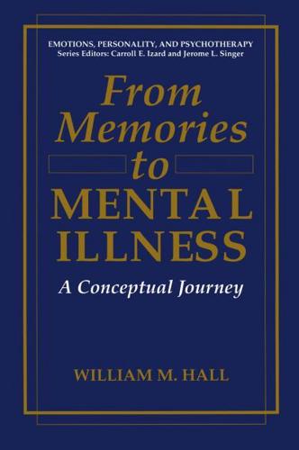 From Memories to Mental Illness