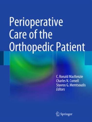 Perioperative Care of the Orthopedic Patient