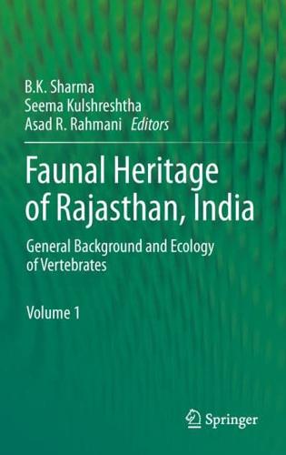 Faunal Heritage of Rajasthan, India : General Background and Ecology of Vertebrates