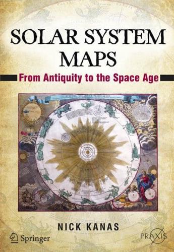 Solar System Maps : From Antiquity to the Space Age