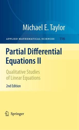 Partial Differential Equations II : Qualitative Studies of Linear Equations