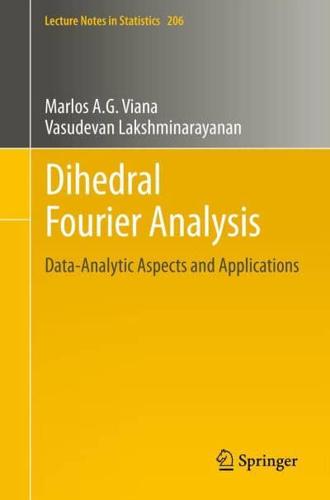 Dihedral Fourier Analysis : Data-analytic Aspects and Applications