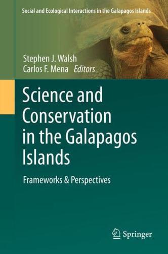 Science and Conservation in the Galapagos Islands : Frameworks & Perspectives