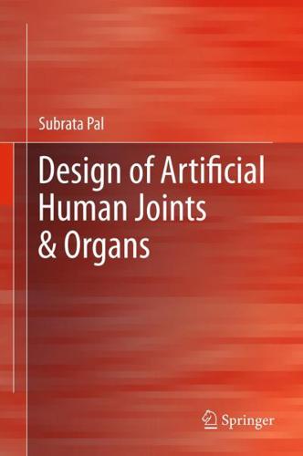 Design of Artificial Human Joints & Organs