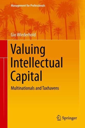 Valuing Intellectual Capital : Multinationals and Taxhavens