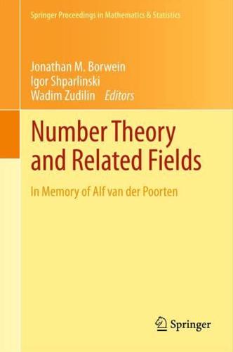 Number Theory and Related Fields : In Memory of Alf van der Poorten