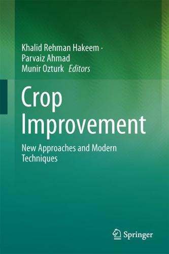 Crop Improvement : New Approaches and Modern Techniques
