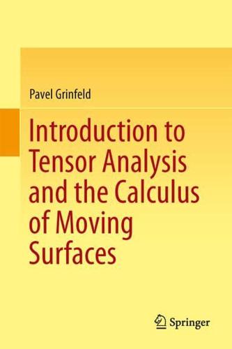 Introduction to Tensor Analysis and the Calculus of Moving Surfaces