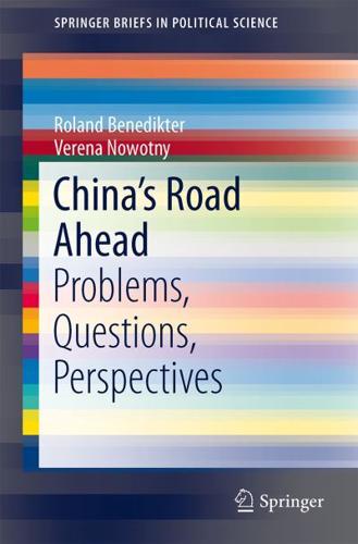 China's Road Ahead : Problems, Questions, Perspectives