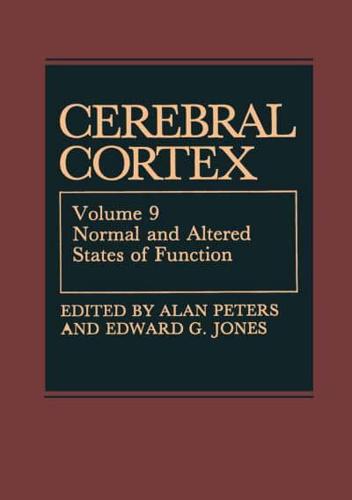 Cerebral Cortex: Normal and Altered States of Function