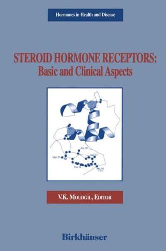 Steroid Hormone Receptors: Basic and Clinical Aspects