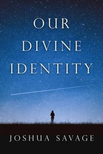 Our Divine Identity