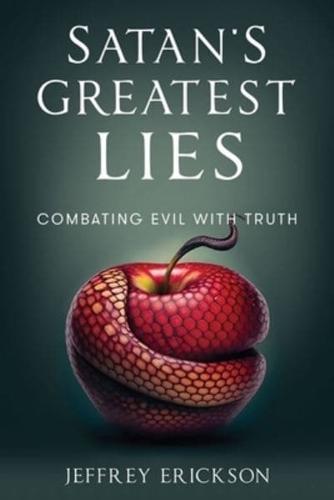 Satan's Greatest Lies