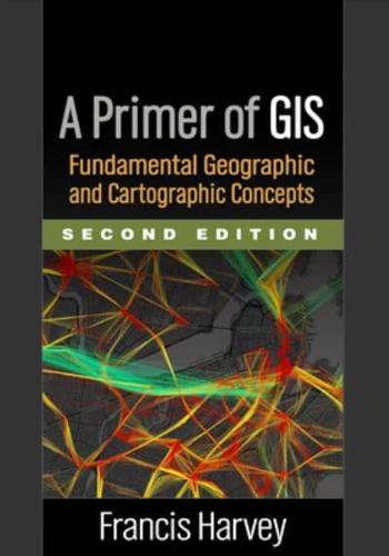 A Primer of GIS