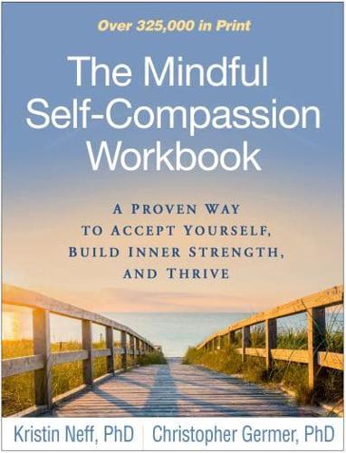 The Mindful Self-Compassion Workbook