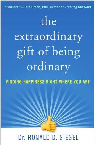 The Extraordinary Gift of Being Ordinary