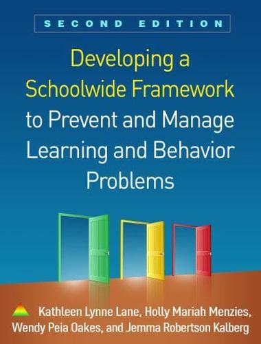 Developing a Schoolwide Framework to Prevent and Manage Learning and Behavior Problems