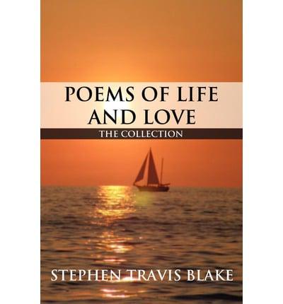 Poems of Life and Love: The Collection