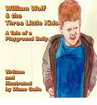 William Wolf & the Three Little Kids