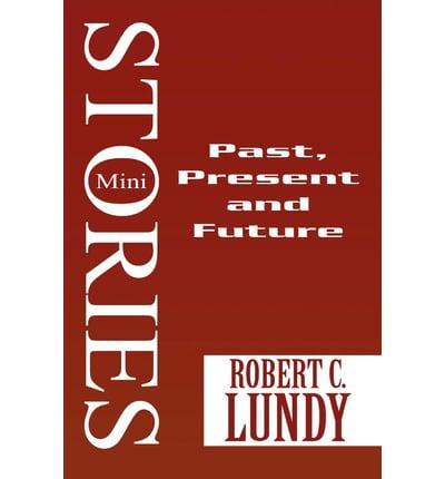 Mini Stories: Past, Present and Future