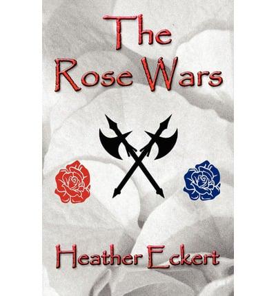 The Rose Wars