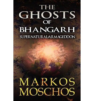 The Ghosts of Bhangarh: Supernatural/Armageddon