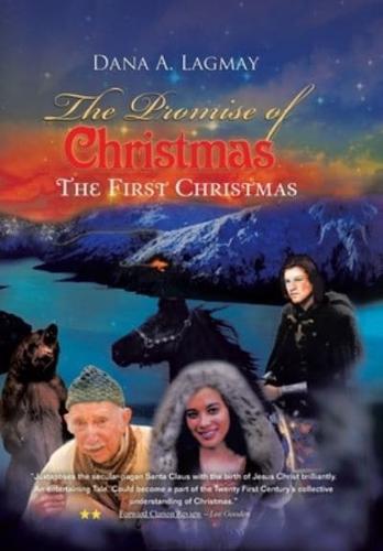 The Promise of Christmas: The First Christmas