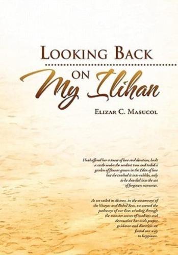 Looking Back on My Ilihan