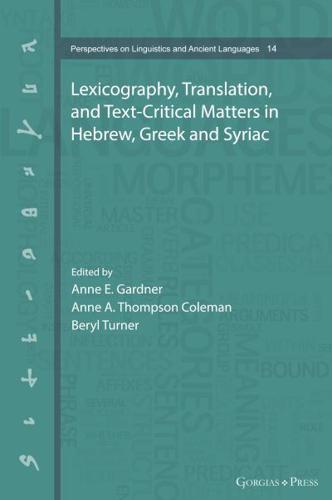 Lexicography, Translation, and Text-Critical Matters in Hebrew, Greek, and Syriac