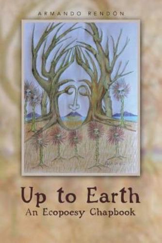 Up to Earth: An Ecopoesy Chapbook