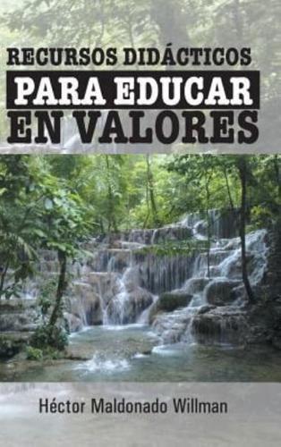 Recursos Didacticos Para Educar En Valores