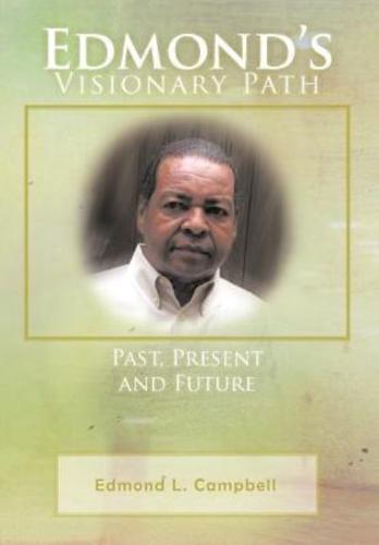 Edmond's Visionary Path: Past, Present, and Future