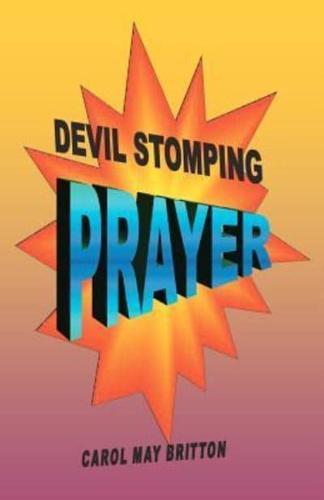 Devil Stomping Prayer