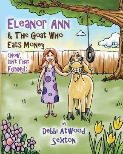 Eleanor Ann and the Goat Who Eats Money