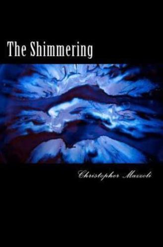 The Shimmering