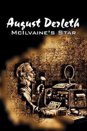 McIlvaine's Star by August Derleth, Science Fiction, Fantasy