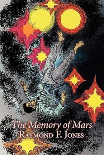 The Memory of Mars by Raymond F. Jones, Science Fiction, Adventure, Fantasy